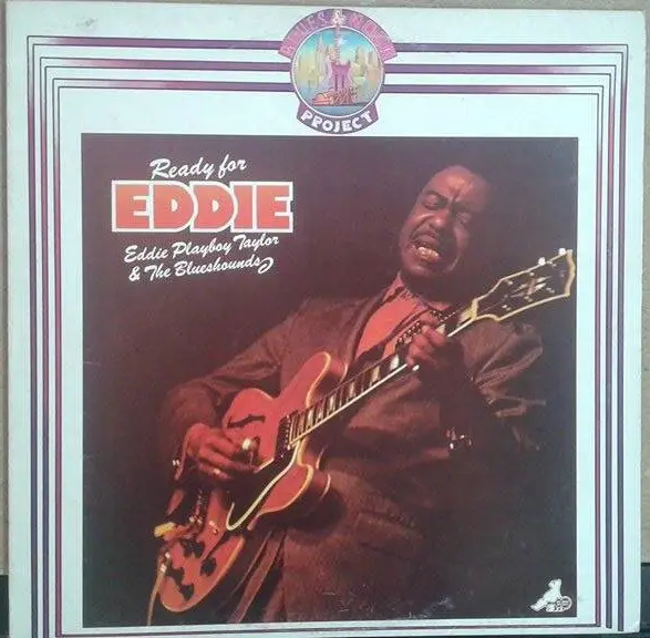 EDDIE TAYLOR & THE BLUESHOUNDS - Ready For Eddie - Disque 33T