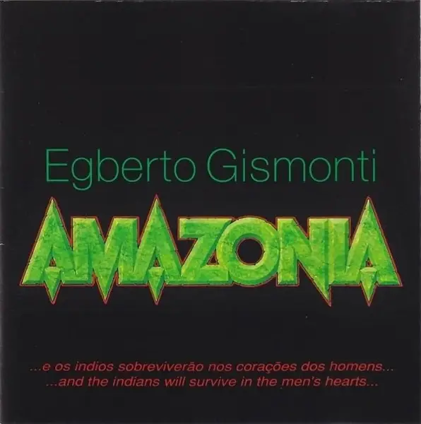 EGBERTO GISMONTI - Amazônia - Disque CD