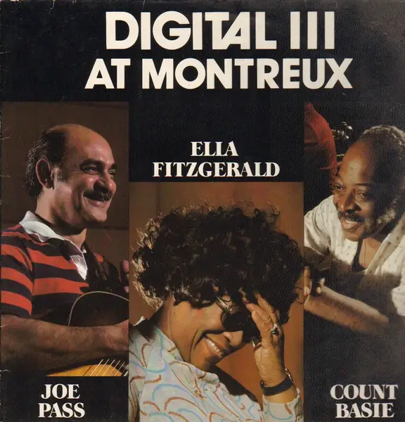ELLA FITZGERALD, COUNT BASIE, JOE PASS, NIELS-HENNING ØRSTED PEDERSEN - Digital Ill At Montreux - Disque 33T