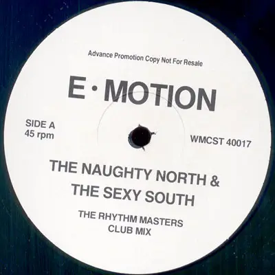 E-MOTION - The Naughty North & The Sexy South (The Rhythm Masters Mixes) - 12 inch x 1