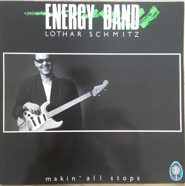 ENERGY BAND LOTHAR SCHMITZ - Makin' All Stops (LP, INSERT) - Disque 33T