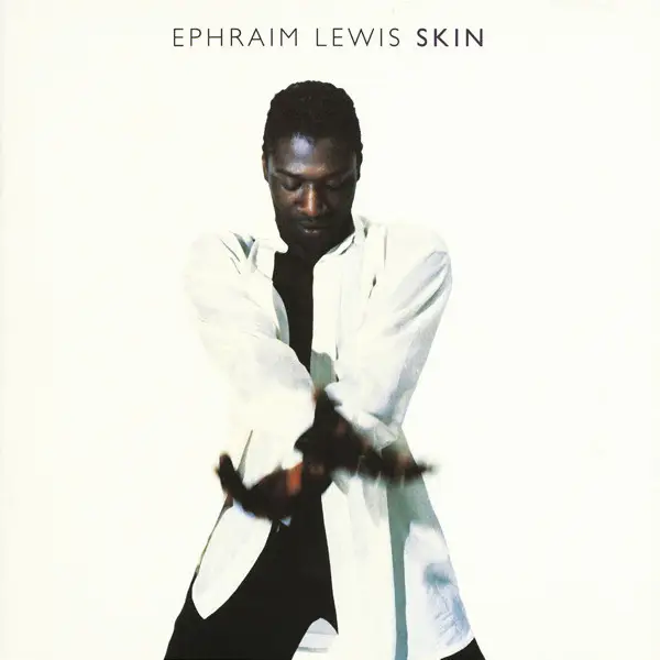 EPHRAIM LEWIS - Skin - Disque CD