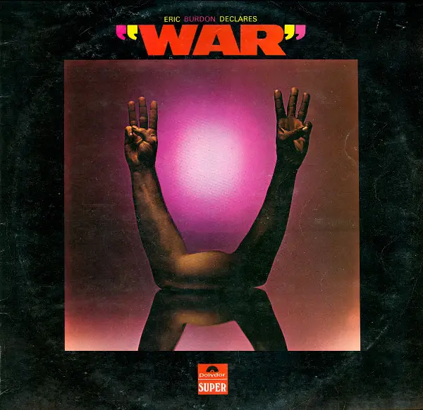 Eric Burdon & War Eric Burdon Declares 'War'
