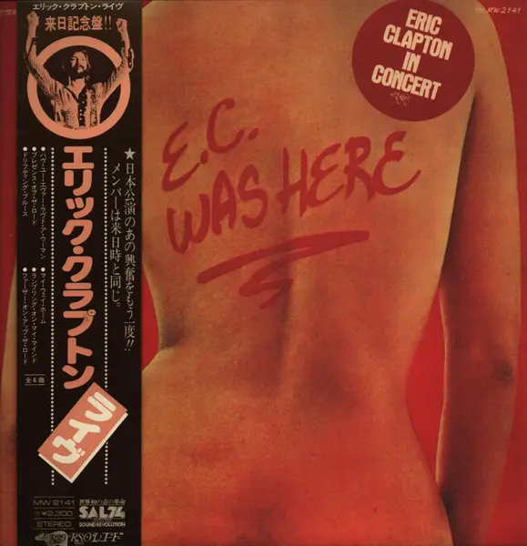 Eric Clapton E.C. Was Here