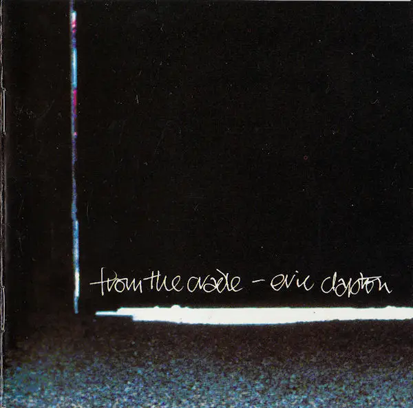 Eric Clapton From The Cradle