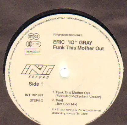 ERIC IQ GRAY, ERIC 'IQ' GRAY - Funk This Mother Out (PROMO) - Disque Maxi x 1