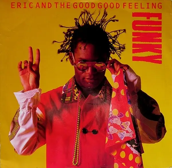 ERIC AND THE GOOD GOOD FEELING - Funky - 12 inch x 1