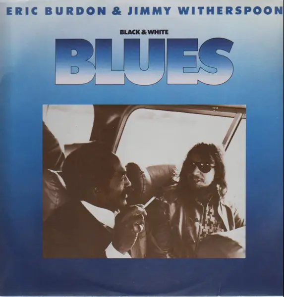 ERIC BURDON & JIMMY WITHERSPOON - Black & White Blues - Disque 33T