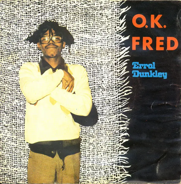 Errol Dunkley O.K. Fred