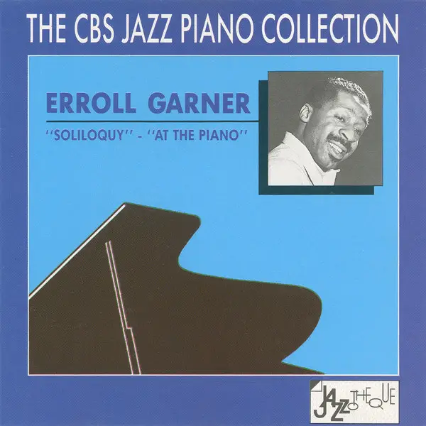 ERROLL GARNER - ''Soliloquy'' - ''At The Piano'' - Disque CD