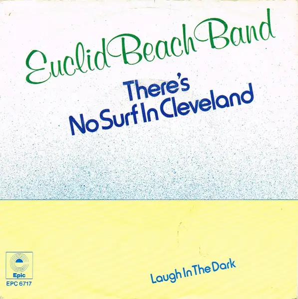 EUCLID BEACH BAND - There's No Surf In Cleveland - Disque 45T x 1