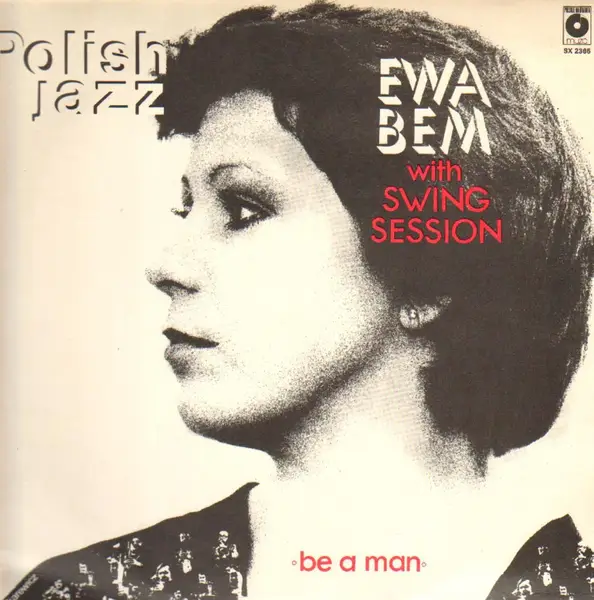 EWA BEM WITH SWING SESSION - Be A Man - LP