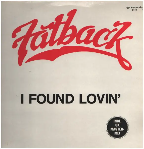 FATBACK - I Found Lovin' - 12 inch x 1