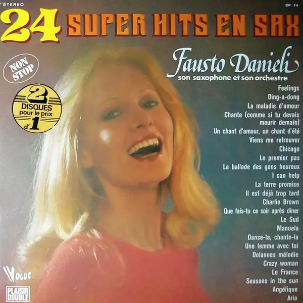 FAUSTO DANIELI, SON SAXOPHONE ET SON ORCHESTRE - 24 Super Hits En Sax - Disque 33T x 2