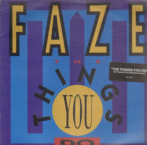 FAZE (2) - The Things You Do - 12 inch 45 rpm