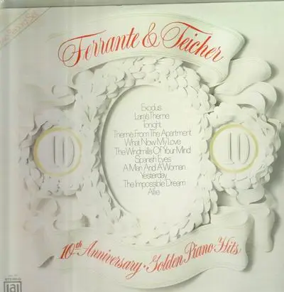 FERRANTE & TEICHER - 10th Anniversary Of Golden Piano Hits (GATEFOLD) - LP x 2