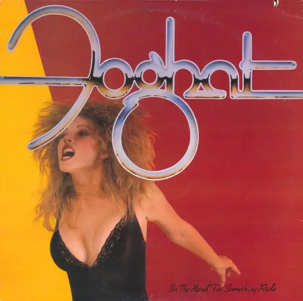 FOGHAT - In The Mood For Something Rude - Disque 33T
