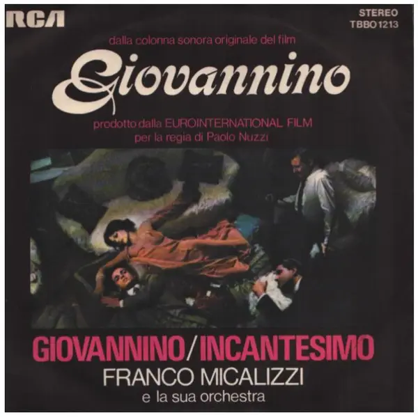 FRANCO MICALIZZI E LA SUA ORCHESTRA - (Dalla Colonna Sonora Originale Del Film Giovannino) Giovannino / Incantesimo - Disque 45T x 1