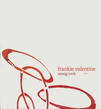 FRANKIE VALENTINE - Moog Rock - 12 inch x 1