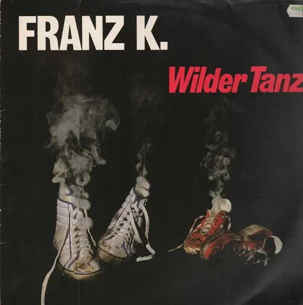 FRANZ K. - Wilder Tanz - Disque 33T