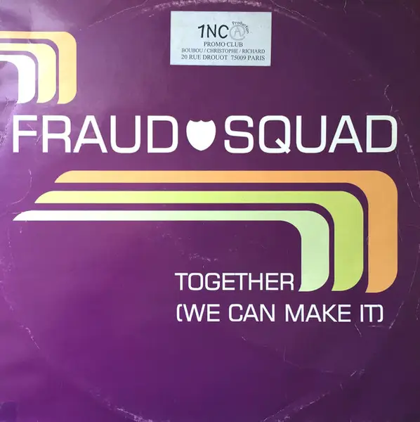 FRAUD SQUAD - Together (We Can Make It) - 12 inch x 1