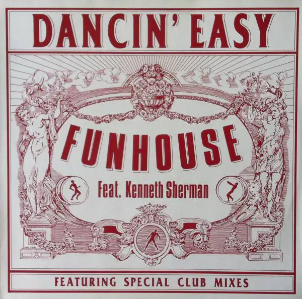 FUNHOUSE FEAT. KENNETH SHERMAN - Dancin' Easy - Disque Maxi x 1