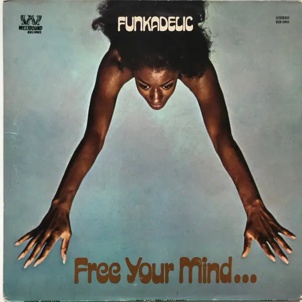 FUNKADELIC - Free Your Mind And Your Ass Will Follow (UNIPAK, 1ST US PRESS) - Disque 33T