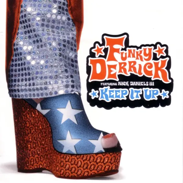 FUNKY DERRICK FEATURING NICK DANIELS - Keep It Up - CD single