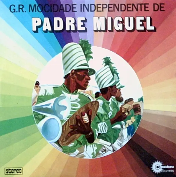 G.R.E.S. MOCIDADE INDEPENDENTE DE PADRE MIGUEL - G.R. Mocidade Independente De Padre Miguel - LP
