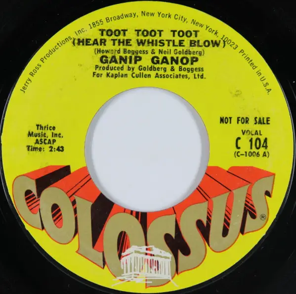 GANIP GANOP - Toot Toot Toot (Hear The Whistle Blow) - 7inch x 1