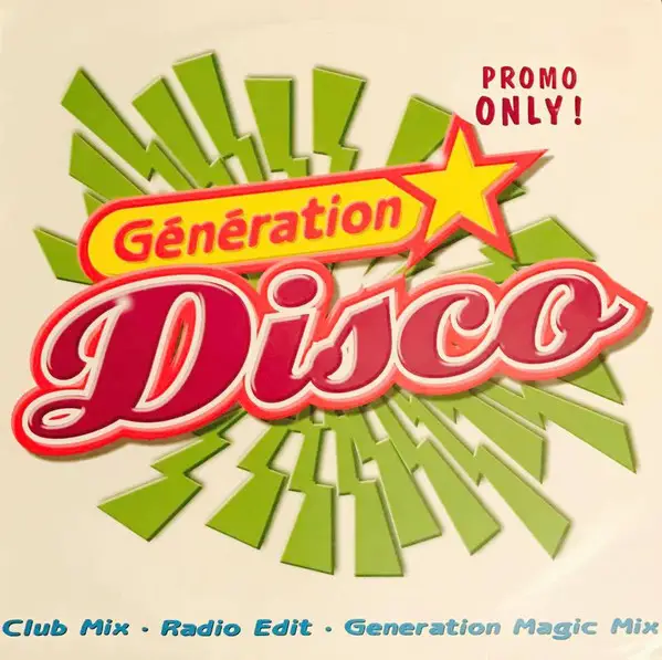 GÉNÉRATION DISCO - Génération Disco - Disque Maxi x 1