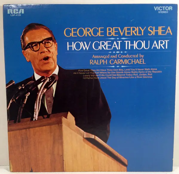 GEORGE BEVERLY SHEA ARRANGED AND CONDUCTED BY RALPH CARMICHAEL - How Great Thou Art - LP