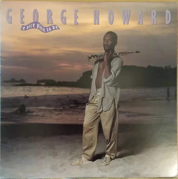 GEORGE HOWARD - A Nice Place To Be - LP