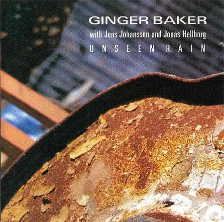 GINGER BAKER WITH JENS JOHANSSON AND JONAS HELLBORG - Unseen Rain - CD