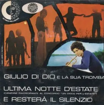 GIULIO DI DIO - Ultima Notte D'Estate / E Resterà Il Silenzio - Disque 45T x 1