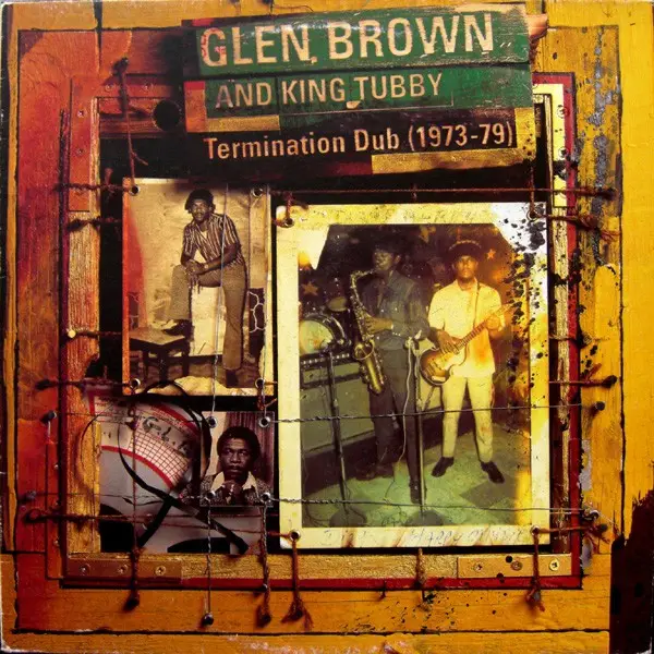 GLEN BROWN AND KING TUBBY - Termination Dub (1973-79) - LP