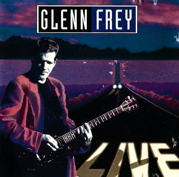 Glenn Frey Live