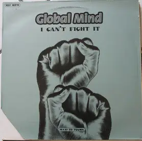 GLOBAL MIND FEATURING DESY MOORE - I Can't Fight It - 12 inch x 1