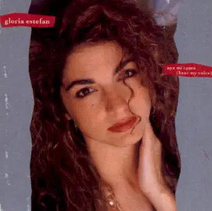 GLORIA ESTEFAN - Oye Mi Canto (Hear My Voice) - Disque 45T x 1