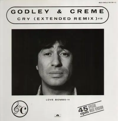 GODLEY & CREME - Cry (Extended Version) / Love Bombs - 12 inch x 1