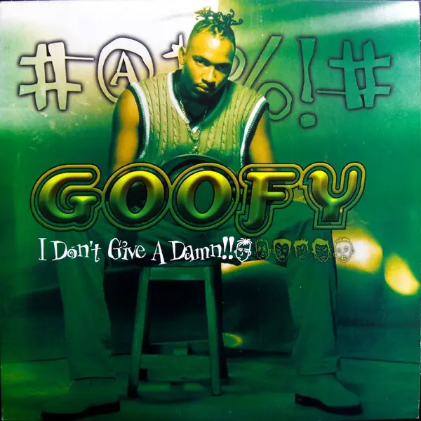 GOOFY - I Don't Give A Damn - Disque 33T