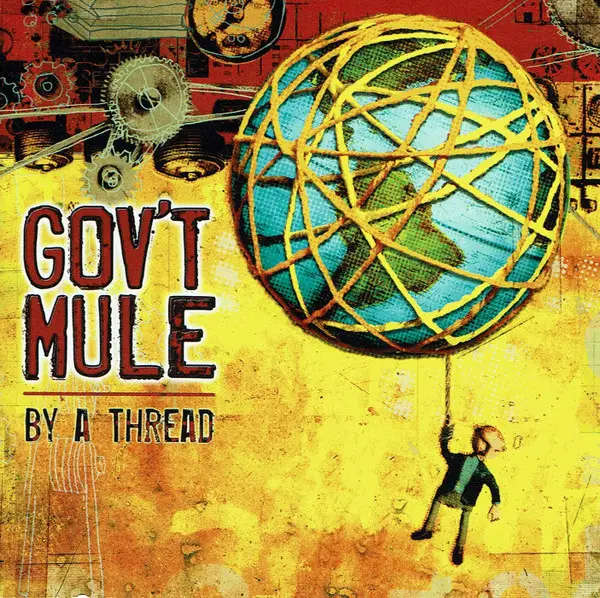 Gov't Mule By A Thread