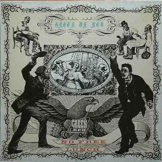 GREEN ON RED - No Free Lunch - LP