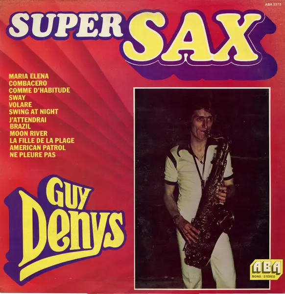 GUY DENYS - Super Sax - Sax Romantico - LP