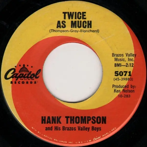HANK THOMPSON AND HIS BRAZOS VALLEY BOYS - Twice As Much - 7inch x 1