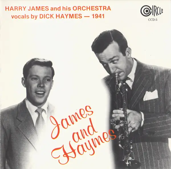 HARRY JAMES AND HIS ORCHESTRA VOCALS BY DICK HAYMES - 1941 - James And Haymes (MONO) - CD
