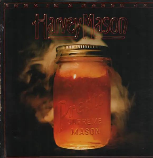 HARVEY MASON - Funk In A Mason Jar (INSERT INCLUDED) - Disque 33T