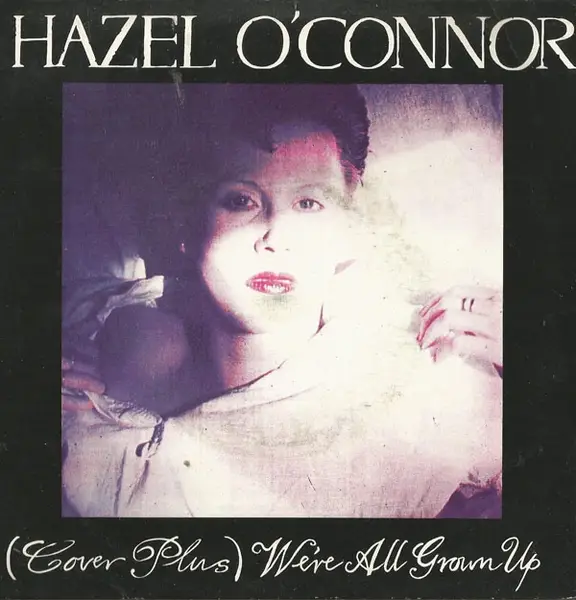 Hazel O'Connor (Cover Plus) We're All Grown Up