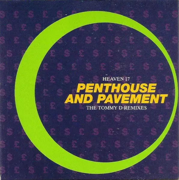 HEAVEN 17 - Penthouse And Pavement (The Tommy D Remixes) - CD single