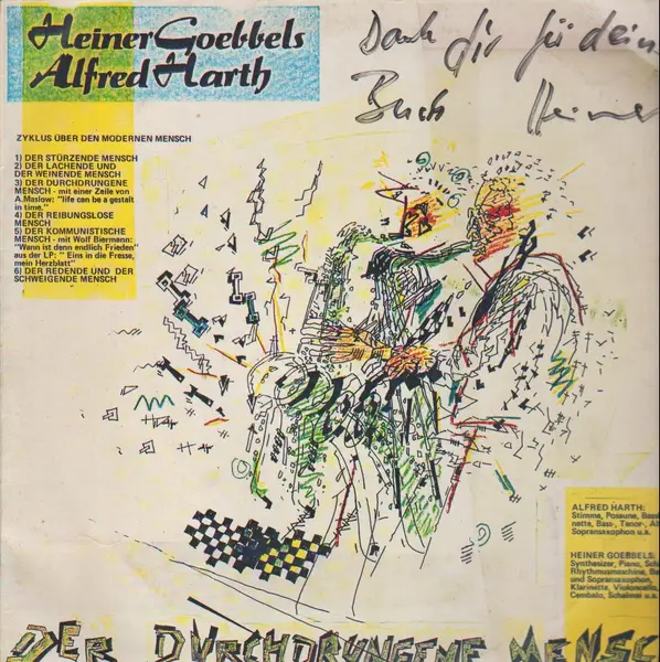 HEINER GOEBBELS / ALFRED HARTH - Der Durchdrungene Mensch - Indianer Für Morgen - Disque 33T
